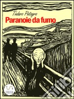 Paranoie da fumo. E-book. Formato EPUB ebook