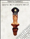 Eppure, me l'avevano detto!. E-book. Formato EPUB ebook di Roberta Castelli