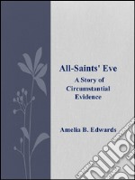 All-Saints' Eve. E-book. Formato EPUB ebook