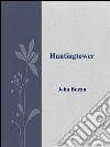 Huntingtower. E-book. Formato Mobipocket ebook