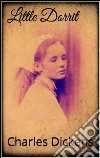 Little Dorrit. E-book. Formato Mobipocket ebook di Charles Dickens