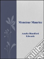 Monsieur Maurice. E-book. Formato EPUB ebook