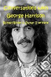 Conversations with George Harrison. E-book. Formato Mobipocket ebook