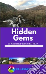 Hidden gems of Killarney National Park. E-book. Formato EPUB ebook