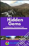 Hidden gems of Killarney National Park. E-book. Formato Mobipocket ebook di Donal O'Leary