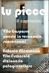 Lu Picce. E-book. Formato PDF ebook di Vito Gasparre