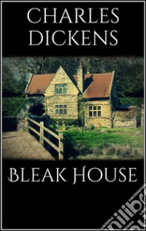 Bleak house. E-book. Formato Mobipocket ebook di Charles Dickens