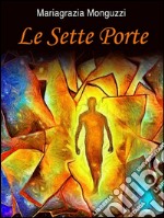 Le Sette Porte. E-book. Formato Mobipocket ebook