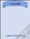 Laramie. E-book. Formato EPUB ebook