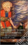 The Arabian Nights Entertainments . E-book. Formato EPUB ebook