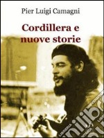 Cordillera e nuove storie. E-book. Formato EPUB