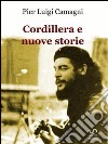 Cordillera e nuove storie. E-book. Formato EPUB ebook