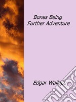 Bones being further adventure. E-book. Formato EPUB ebook