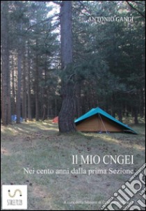 Il mio Cngei. E-book. Formato Mobipocket ebook di Antonio Gangi