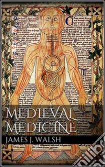 Medieval medicine. E-book. Formato Mobipocket ebook di James J. Walsh