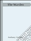 The Warden . E-book. Formato EPUB ebook