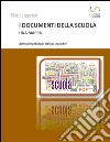 I documenti della scuola. Una mappa. E-book. Formato EPUB ebook