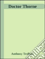 Doctor Thorne . E-book. Formato EPUB ebook