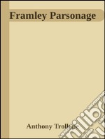 Framley Parsonage . E-book. Formato EPUB ebook