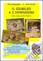 Il Giubileo a 3 dimensioni. E-book. Formato PDF ebook