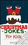 Christmas Jokes For Kids . E-book. Formato EPUB ebook