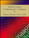 Oxford days: or how Ross got his degree. E-book. Formato EPUB ebook di Frederic Edward Weatherly