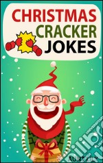 Christmas cracker jokes for kids. E-book. Formato EPUB ebook