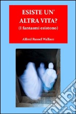 Esiste un&apos;altra vita?. E-book. Formato EPUB ebook