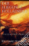 Der fliegende Hollaender. E-book. Formato EPUB ebook