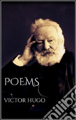 Poems by Victor Hugo. E-book. Formato EPUB ebook