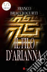 Il filo d&apos;Arianna. E-book. Formato EPUB ebook