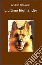 L'Ultimo highlander. E-book. Formato EPUB ebook