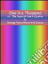 One in a thousand or, The days of Henri Quatre. E-book. Formato EPUB ebook di George Payne Rainsford James
