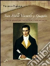 Juan Pablo Viscardo y Guzmán - Lettera agli spagnoli americani scritta da un loro compatriota. E-book. Formato EPUB ebook di Vincenzo Paglione