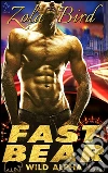 Fast Bear: (BWWM) BBW Paranormal Shape Shifter Romance (Wild Alpha Shifter Mates Book 2). E-book. Formato EPUB ebook di Zola Bird
