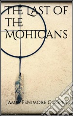 The last of the Mohicans. E-book. Formato EPUB ebook