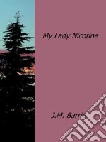 My Lady Nicotine. E-book. Formato EPUB ebook