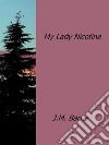 My Lady Nicotine. E-book. Formato EPUB ebook