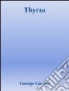 Thyrza . E-book. Formato EPUB ebook