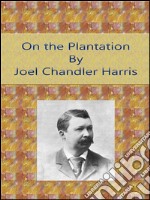 On the plantation. E-book. Formato Mobipocket