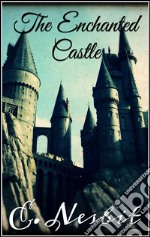  The Enchanted Castle . E-book. Formato EPUB ebook