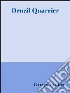 Denzil Quarrier. E-book. Formato Mobipocket ebook di George Gissing
