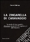 La zingarella di Caravaggio. E-book. Formato EPUB ebook di Donato Chiaberge