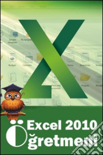 Excel 2010 Ögretmeni. E-book. Formato EPUB ebook di Simge Ceylan