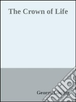 The crown of life. E-book. Formato Mobipocket ebook