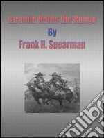 Laramie holds the range. E-book. Formato EPUB ebook