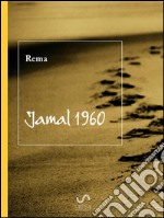 Jamal 1960. E-book. Formato Mobipocket ebook