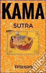 Le Kama Sutra. E-book. Formato EPUB