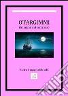 Otargimmi (immigrato al contrario). E-book. Formato EPUB ebook di (immigrato Al Contrario)