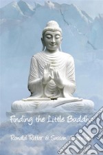 Finding the Little Buddha. E-book. Formato Mobipocket